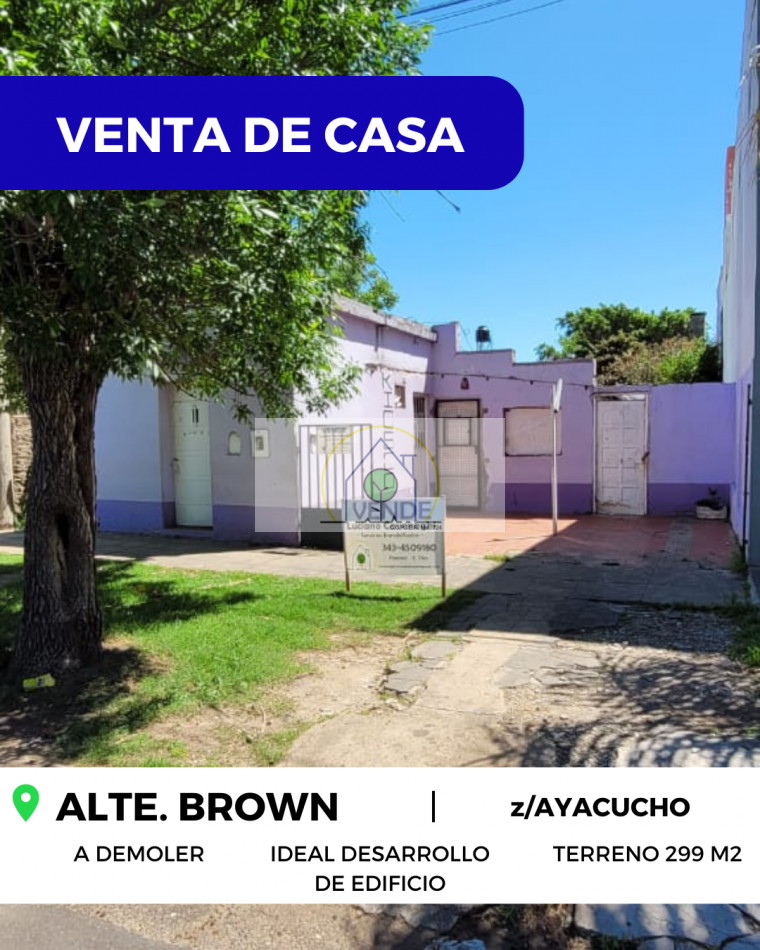 VENTA de CASA A DEMOLER - ALTE. BROWN, PARANA 